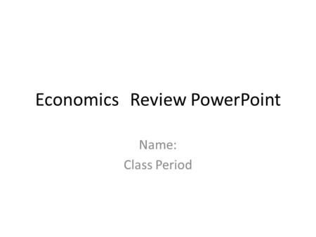 Economics Review PowerPoint