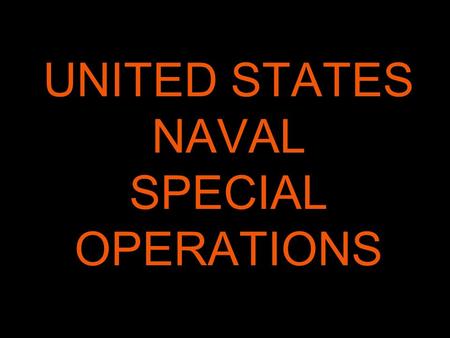 UNITED STATES NAVAL SPECIAL OPERATIONS