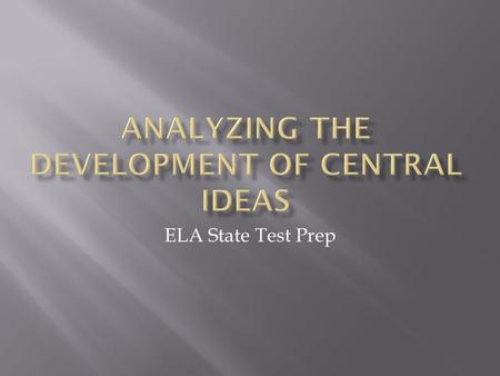 Analyzing the Development of Central Ideas