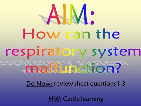Do Now: review sheet questions 1-3 HW: Castle learning.
