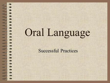 Oral Language Successful Practices.