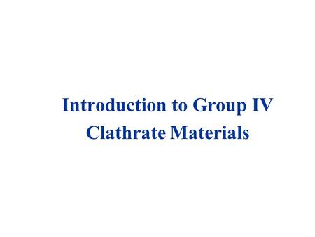 Introduction to Group IV