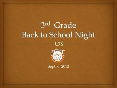 Sept. 6, 2012.  Conference Time: 1:00-1:40pm  s:  School Phone: 495-9705 Extensions: 320-Tannous.