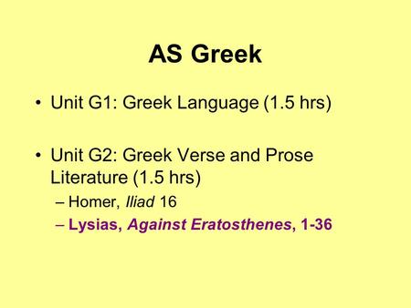 AS Greek Unit G1: Greek Language (1.5 hrs)