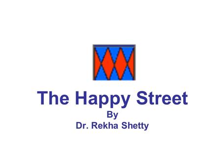 The Happy Street By Dr. Rekha Shetty. Collection Bag.