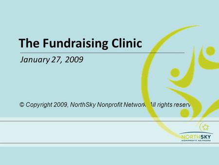 © Copyright 2009, NorthSky Nonprofit Network. All rights reserved.
