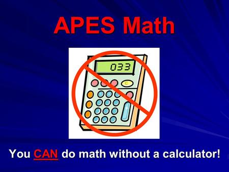 You CAN do math without a calculator!