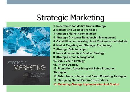 Strategic Marketing 1. Imperatives for Market-Driven Strategy
