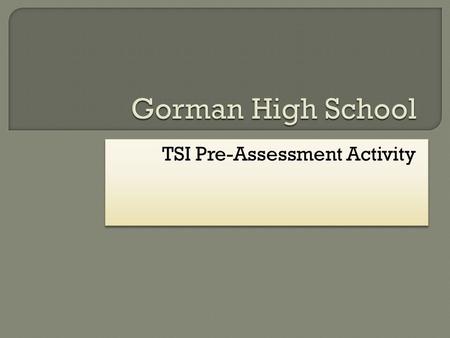 TSI Pre-Assessment Activity