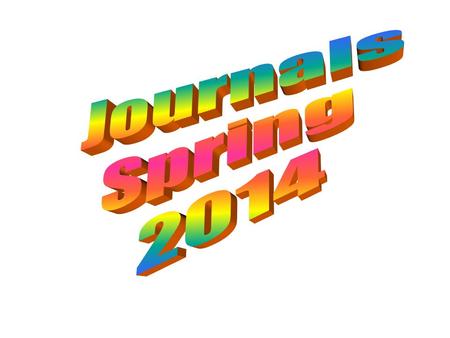 Journals Spring 2014.