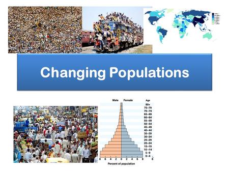 Changing Populations.