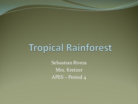 Sebastian Rivera Mrs. Kretzer APES – Period 4. Map Location (Dark Green Areas)