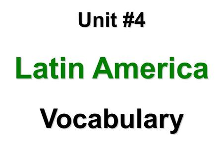 Unit #4 Latin America Vocabulary. Maquiladores Assembly companies are called in northern Mexico Regional development Aid and other assistance to regions.