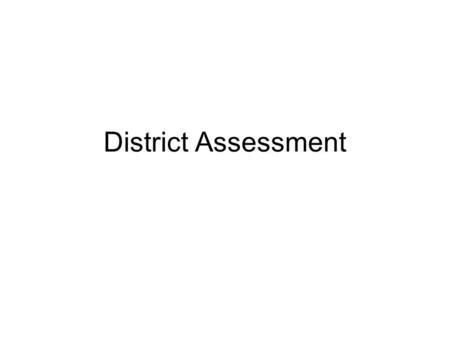District Assessment. Which of the following statements is NOT true about the use of Posters during the state assessment? 1.Posters are not allowed to.