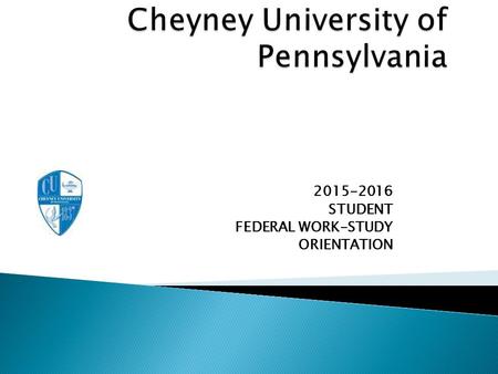 2015-2016 STUDENT FEDERAL WORK-STUDY ORIENTATION.