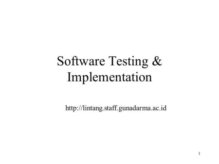 Software Testing & Implementation