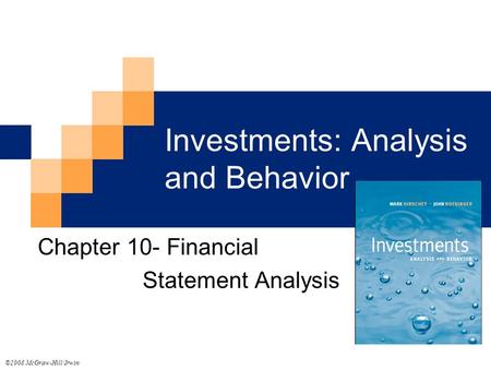 Investments: Analysis and Behavior Chapter 10- Financial Statement Analysis ©2008 McGraw-Hill/Irwin.