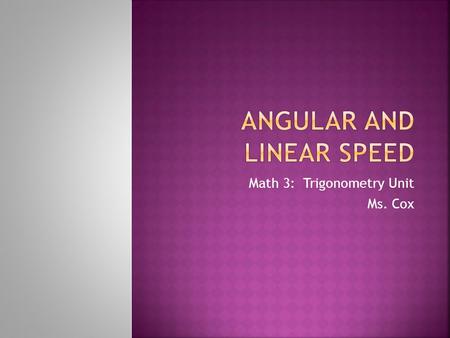 Angular and Linear Speed