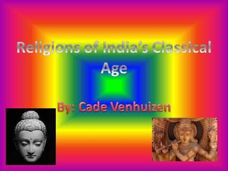 Religions of India’s Classical Age