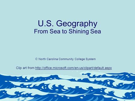 U.S. Geography From Sea to Shining Sea