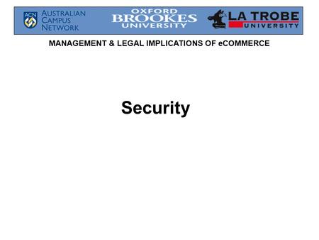 MANAGEMENT & LEGAL IMPLICATIONS OF eCOMMERCE Security.