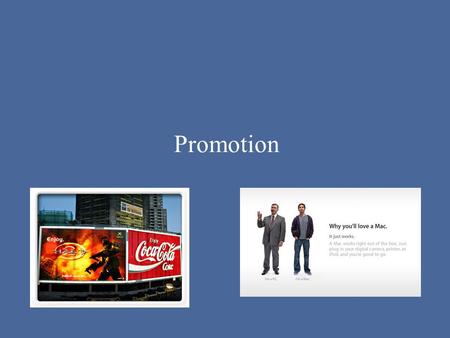 Promotion. Objectives: Promotion strategy options Define promotion and its role in marketing.