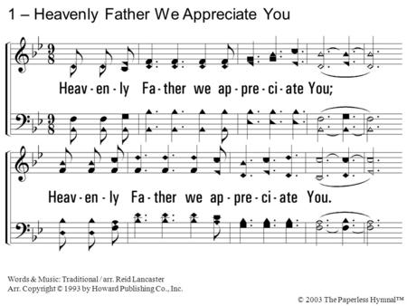 1 – Heavenly Father We Appreciate You