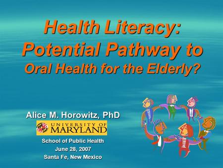 Health Literacy: Potential Pathway to Oral Health for the Elderly?