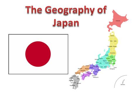 The Geography of Japan.