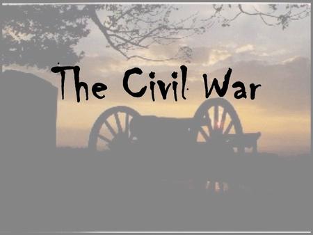 The Civil War. Bell Ringer What was the Confederate strategy and what was the Union strategy for winning the Civil War? How does new technology impact.