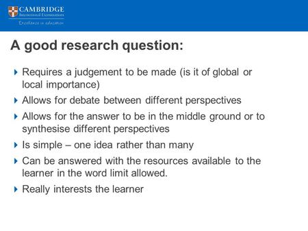 A good research question: