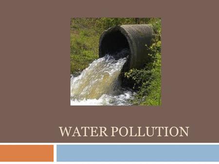 WATER POLLUTION. Water pollution  What is it? The contamination of water in lakes, rivers, oceans, aquifers and groundwater. Water pollution occurs when.