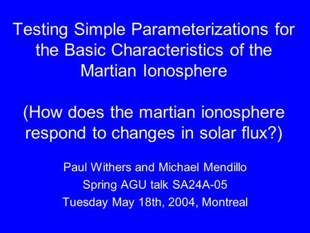 Testing Simple Parameterizations for the Basic Characteristics of the Martian Ionosphere (How does the martian ionosphere respond to changes in solar flux?)