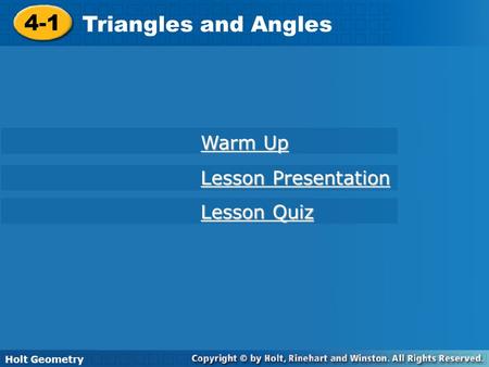 4-1 Triangles and Angles Warm Up Lesson Presentation Lesson Quiz