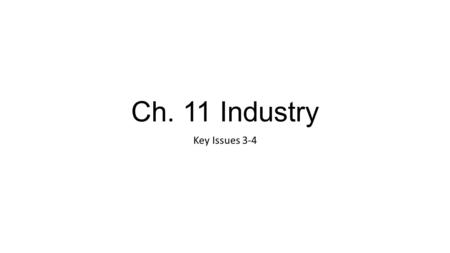 Ch. 11 Industry Key Issues 3-4.
