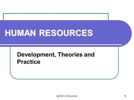 Development, Theories and Practice