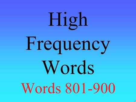 High Frequency Words Words 801-900 sell wire rose.
