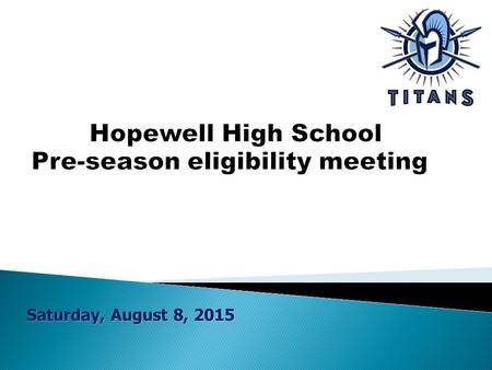 Hopewell High School Pre-season eligibility meeting