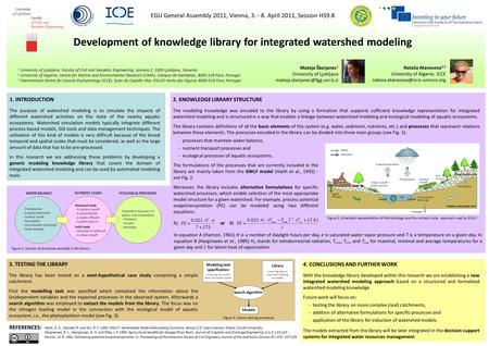 4. CONCLUSIONS AND FURTHER WORK With the knowledge library developed within this research we are establishing a new integrated watershed modeling approach.