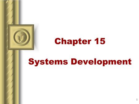 Chapter 15 Systems Development