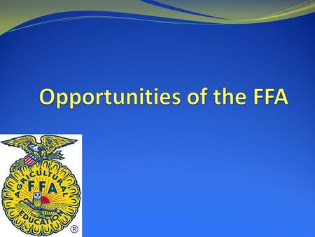 Opportunities of the FFA