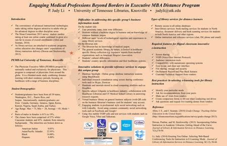Engaging Medical Professions Beyond Borders in Executive MBA Distance Program P. Judy Li University of Tennessee Libraries, Knoxville Difficulties.