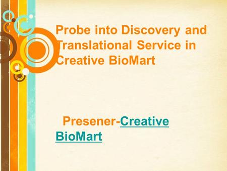 Probe into Discovery and Translational Service in Creative BioMart