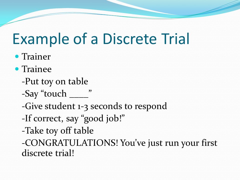 Discrete Trial Training Lesson Discrete Trial Training Lesson