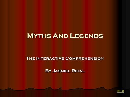 Myths And Legends The Interactive Comprehension By Jasniel Rihal Next.