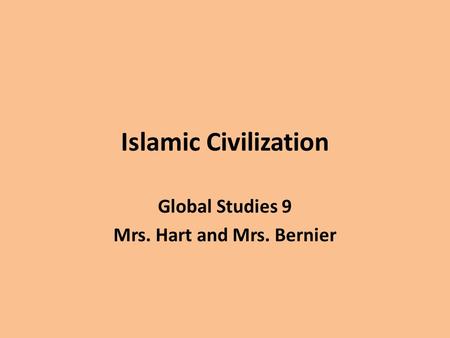 Global Studies 9 Mrs. Hart and Mrs. Bernier