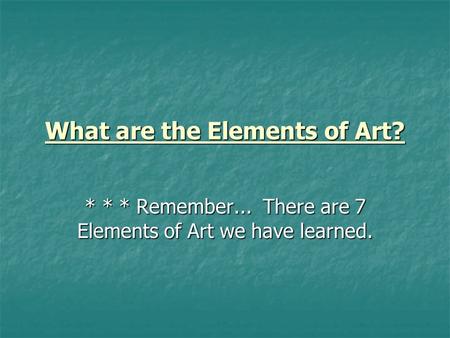 What are the Elements of Art?