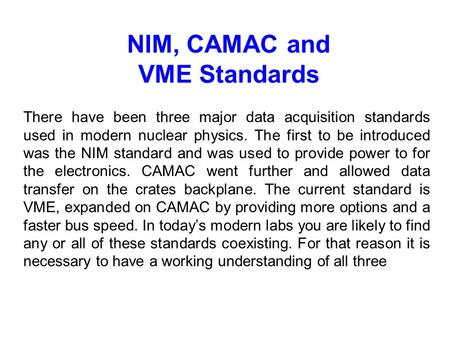 NIM, CAMAC and VME Standards