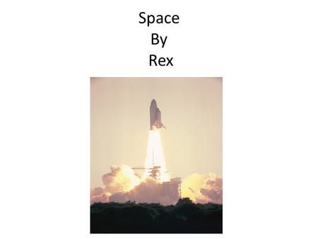 Space By Rex. Table of contents Introduction………………………………………..Page 3 Chapter 1 Satellites……………………………..Page 4 Chapter 2 Stars…………………………………….page 5 Chapter.