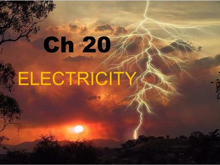 Ch 20 ELECTRICITY Static electricity the accumulation of electric charges (e-) on an object opposite charges attract, like charges repel There are 3.